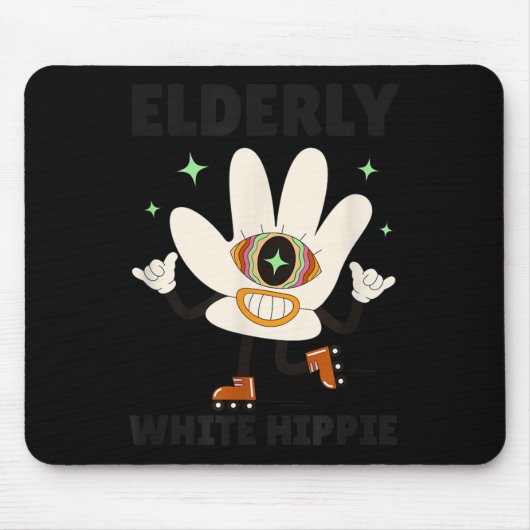 Funny Saying Groovy Elderly White Hipe  Mousepad (Vorne)