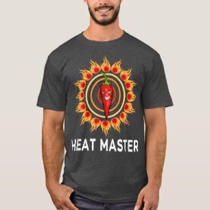 Funny Saying Heat Master Chili Meican Food  T-Shirt