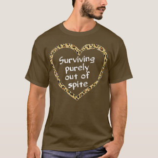 Funny saying men women Leopard surviving purely ou T-Shirt