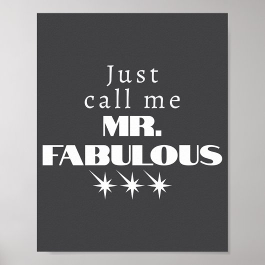 Funny Saying Mr Fabulous Descriptive  Poster (Vorne)