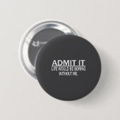Funny Saying Perfect Idea For Men Women Button (Vorne & Hinten)