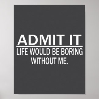 Funny Saying Perfect Idea For Men Women Poster