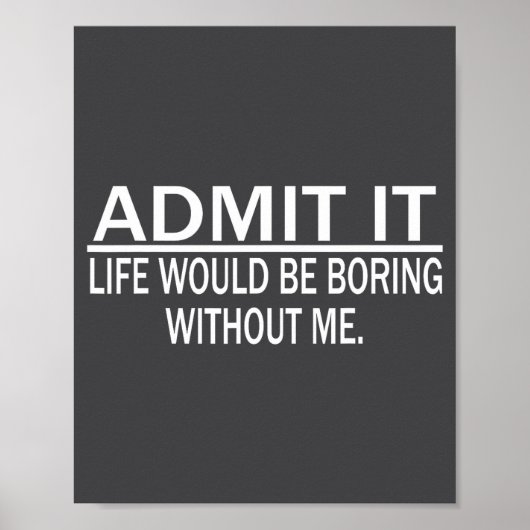 Funny Saying Perfect Idea For Men Women Poster (Vorne)