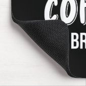 Funny Saying Quote Coffee Women Coffee Lover Coffe Mousepad (Ecke)