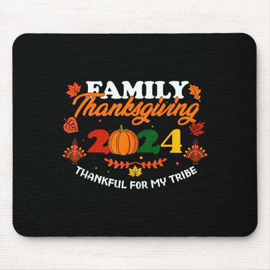Funny Saying Quote Gift Family Thanksgiving 2024 T Mousepad (Vorne)
