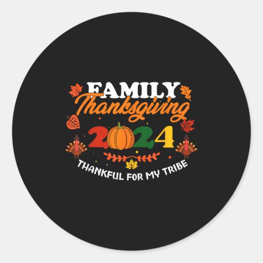 Funny Saying Quote Gift Family Thanksgiving 2024 T Runder Aufkleber (Vorderseite)