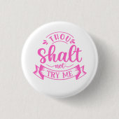 Funny Sayings Button (Vorderseite)