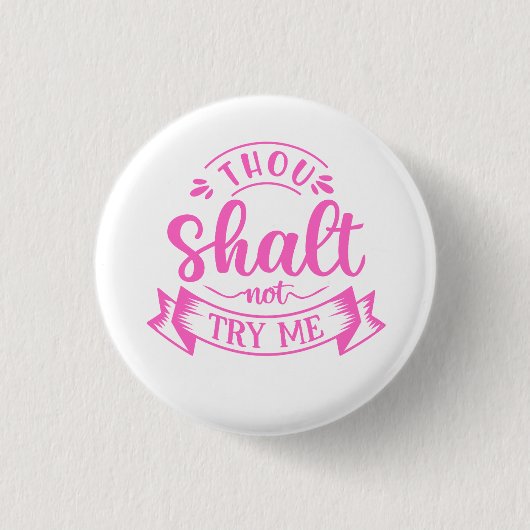 Funny Sayings Button (Vorderseite)