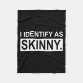 Funny Sayings I Identify As Skinny Jokes Sarcastic Fleecedecke (Vorderseite)