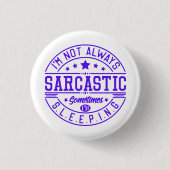 Funny sayings, Sarcasm Button (Vorderseite)