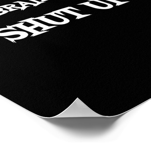 Funny Sayings Shirt Dear Brain Please Shut Up Quot Poster (Ecke)