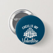 Funny Schach ist mein Valentine Coach Spieler Fan  Button (Vorne & Hinten)
