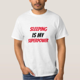 Funny! Schlafen ist mein SuperPower T-Shirt