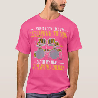 Funny Schlagzeug Drummer in meinem Kopf Ich spiele T-Shirt
