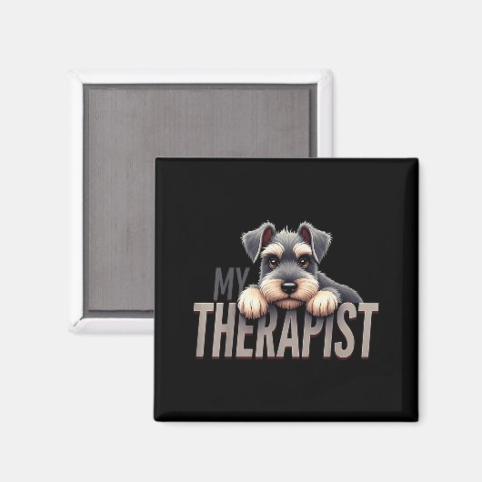 Funny Schnau Puppy My Therast Schnauzer Dog Magnet (Vorderseite/Rückseite)
