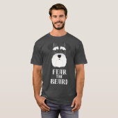 Funny Schnauzer Furcht vor dem Bart Geschenk T-Shirt (Vorne ganz)