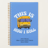 Funny School Bus Driver So Roll ich Custom Planer (Vorderseite)