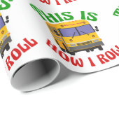 Funny School Bus Driver So Roll ich Geschenkpapier (Rolleneckpunkt)