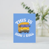 Funny School Bus Driver So Roll ich Postkarte (Stehend Vorderseite)