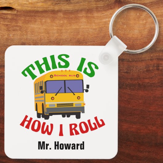 Funny School Bus Fahrer Custom So Roll ich Schlüsselanhänger (Rückseite)