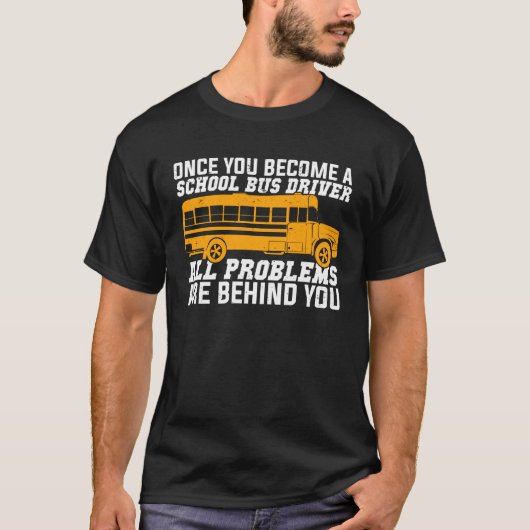 Funny School Bus Fahrer Geschenk T-Shirt (Vorderseite)