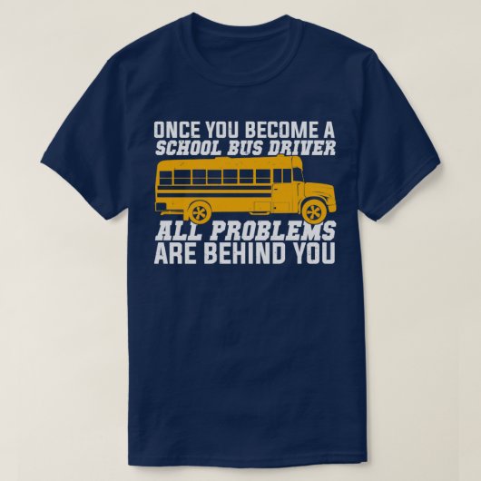 Funny School Bus Fahrer Geschenk T-Shirt (Design vorne)