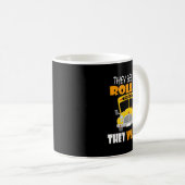 Funny School Bus Fahrer sehen sie mich Rollin sie Kaffeetasse (VorderseiteRechts)