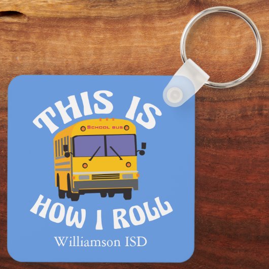 Funny School Busfahrer hier ist, wie ich Roll Schlüsselanhänger (Rückseite)