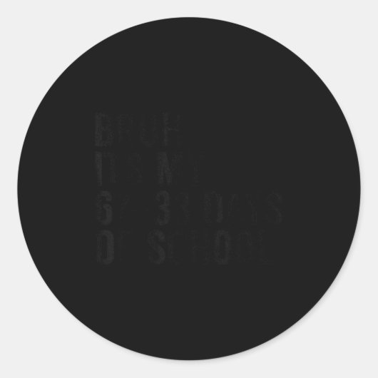 Funny School Countdown Student Teacher Clroom Humo Runder Aufkleber (Vorderseite)