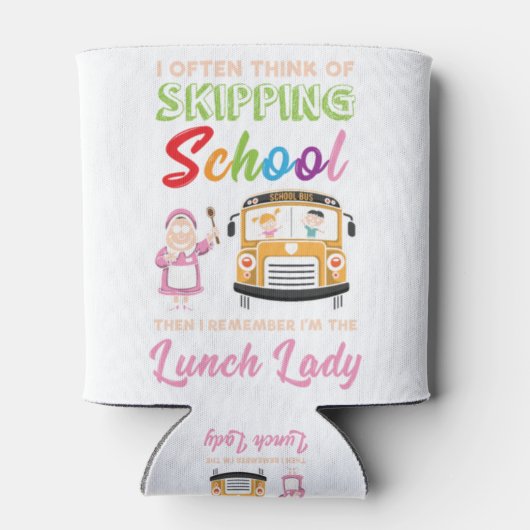 Funny School Lunch Lady Geschenk Dosenkühler (Rückseite)