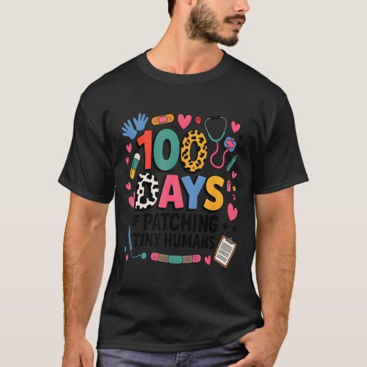 Funny School Nurse 100 Days Patching Tiny Humans I T-Shirt (Vorderseite)