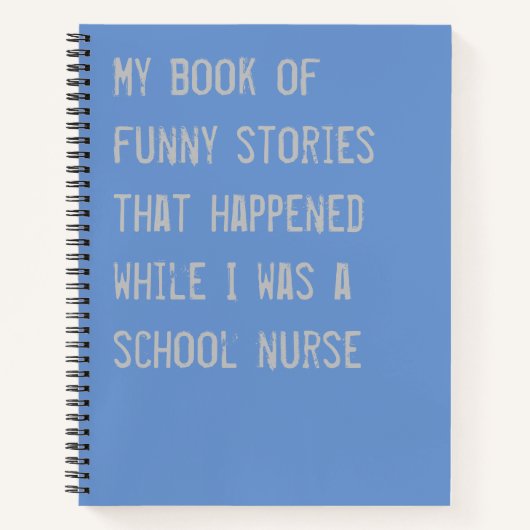 Funny School Nurse Stories Blue Notizblock (Vorderseite)