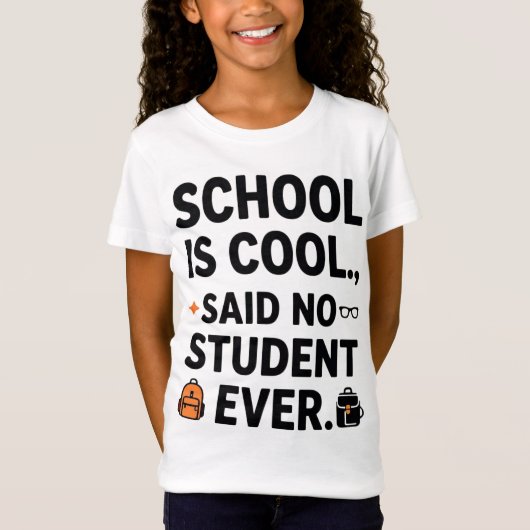 Funny School Quote T - Shirt: "Schule ist Cool Sai T-Shirt (Vorderseite)