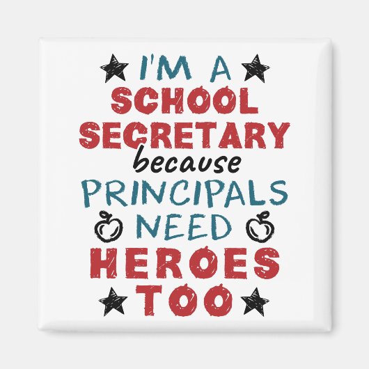 Funny School Secretary Heroes Wertschätzung Magnet (Vorne)