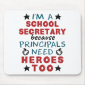 Funny School Secretary Heroes Wertschätzung Mousepad (Vorne)