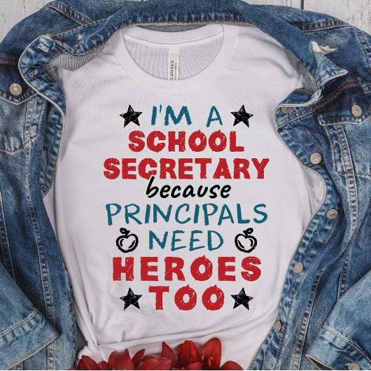 Funny School Secretary Heroes Wertschätzung T-Shirt