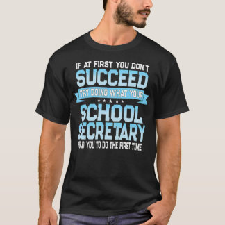 Funny School Secretary Sprichwort T-Shirt