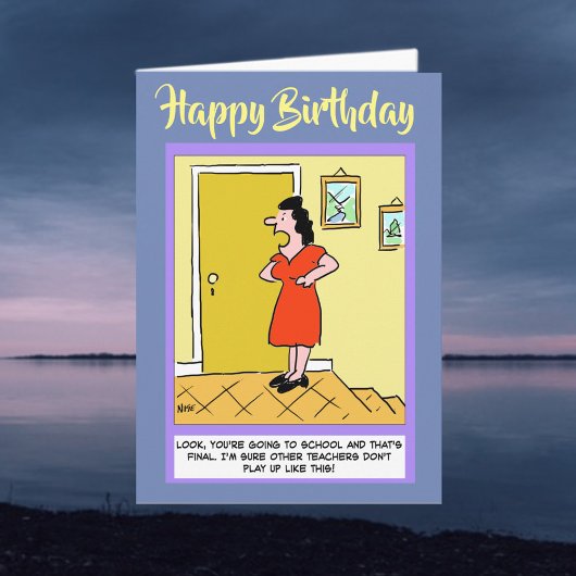 Funny School Teacher Birthday Karte