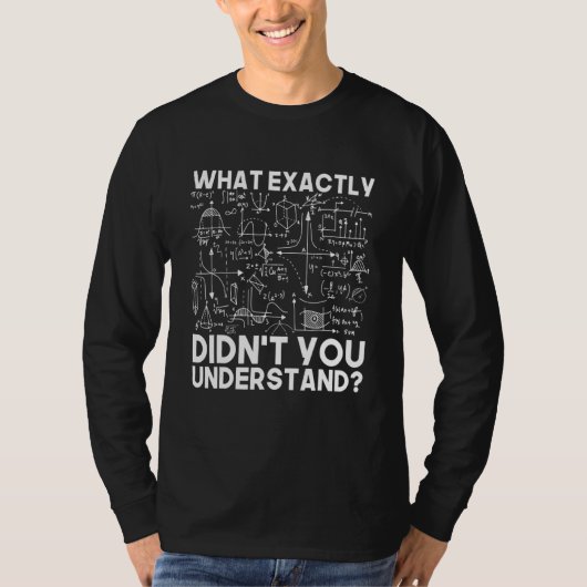 Funny Science Idea Physiker Mathematik Physik T-Shirt (Vorderseite)