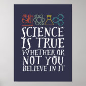 Funny Science is True Geek and Nerd Scientists Poster (Vorne)