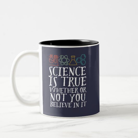 Funny Science is True Geek and Nerd Scientists Zweifarbige Tasse (Links)