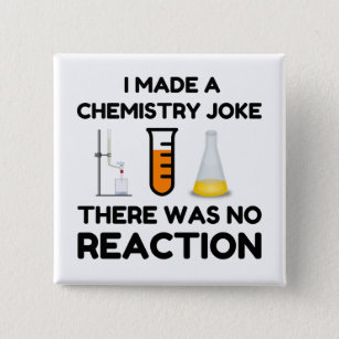 Funny Science lover Chemie Witz Button