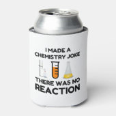 Funny Science lover Chemie Witz Dosenkühler (Kanne Vorderseite)