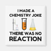 Funny Science lover Chemie Witz Magnet (Vorne)