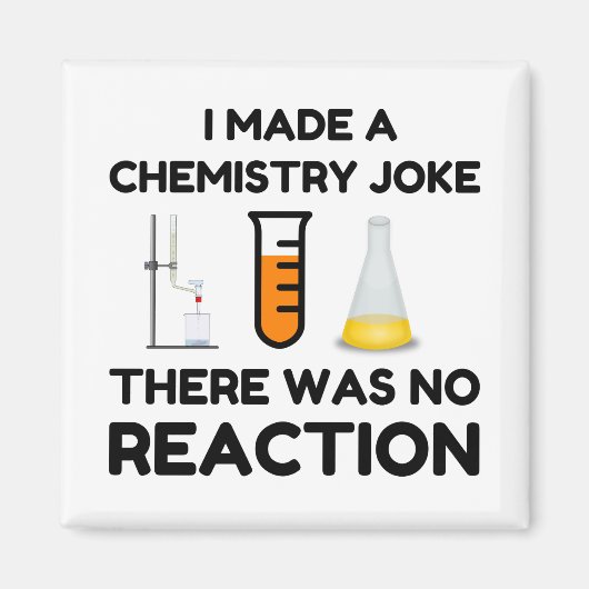 Funny Science lover Chemie Witz Magnet (Vorne)