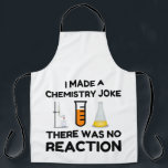 Funny Science lover Chemie Witz Schürze<br><div class="desc">Funny Science Chemistry Joke</div>