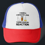 Funny Science lover Chemie Witz Truckerkappe<br><div class="desc">Funny Science Chemistry Joke</div>