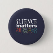 Funny Science Matters Geek and Nerd Scientist Button (Vorderseite)