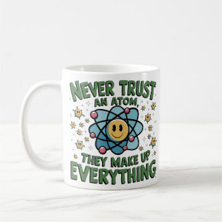 Funny Science Spaß T - Shirt - "Vertraue niemals e Kaffeetasse