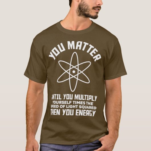 Funny Science Sprichwort Chemistry Biology Physica T-Shirt (Vorderseite)